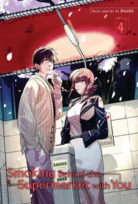 Smoking Behind The Supermarket With You Manga Volume 4
