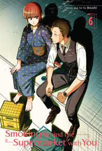 Smoking Behind The Supermarket With You Manga Volume 6