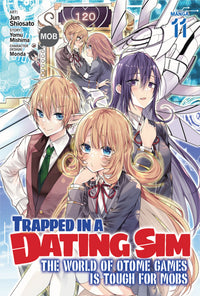 Trapped in a Dating Sim: The World of Otome Games is Tough for Mobs Manga Volume 11