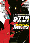 I Was Reincarnated as the 7th Prince so I Can Take My Time Perfecting My Magical Ability, Volume 12