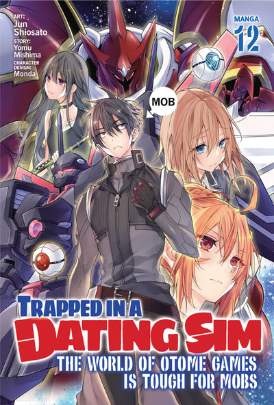 Trapped in a Dating Sim: The World of Otome Games is Tough for Mobs Manga Volume 12