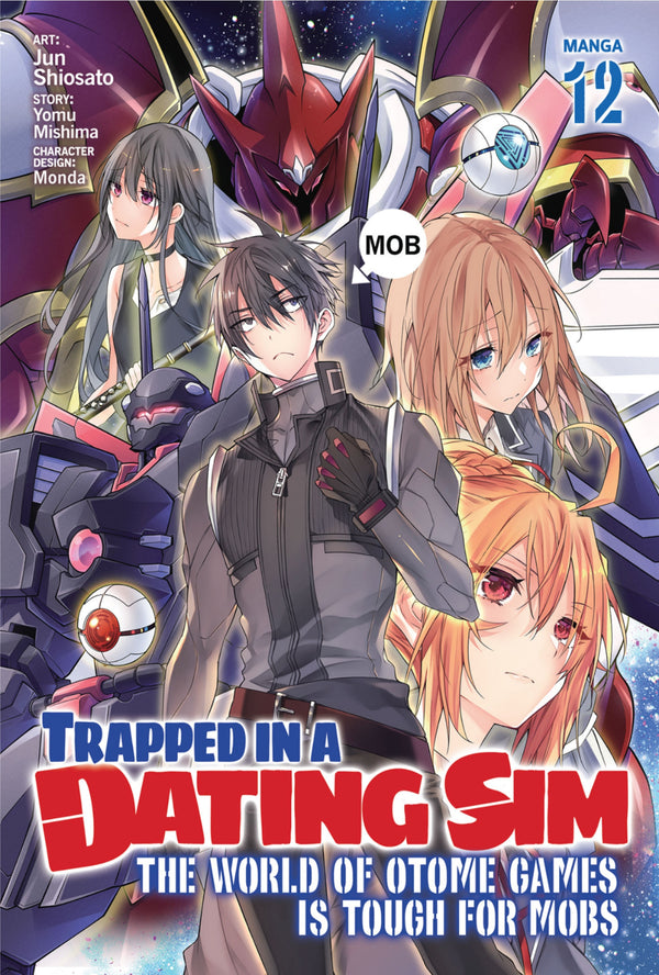 Trapped in a Dating Sim: The World of Otome Games is Tough for Mobs Manga Volume 12