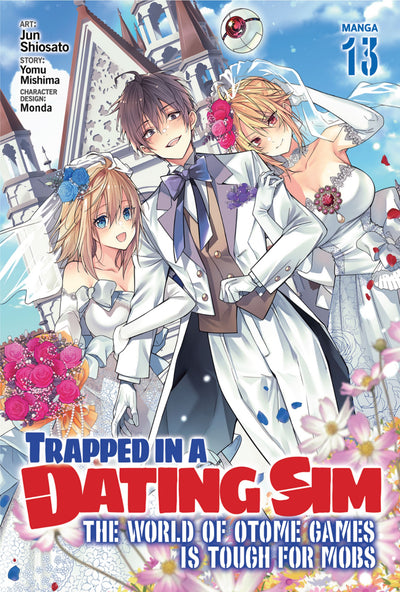 Trapped in a Dating Sim: The World of Otome Games is Tough for Mobs Manga Volume 13