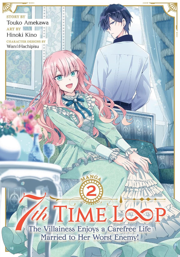 7th Time Loop: The Villainess Enjoys a Carefree Life Married to Her Worst Enemy! Manga Volume 2