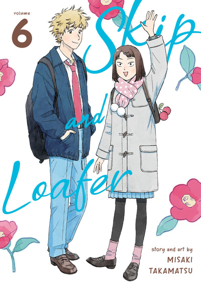 Skip and Loafer Manga Volume 6