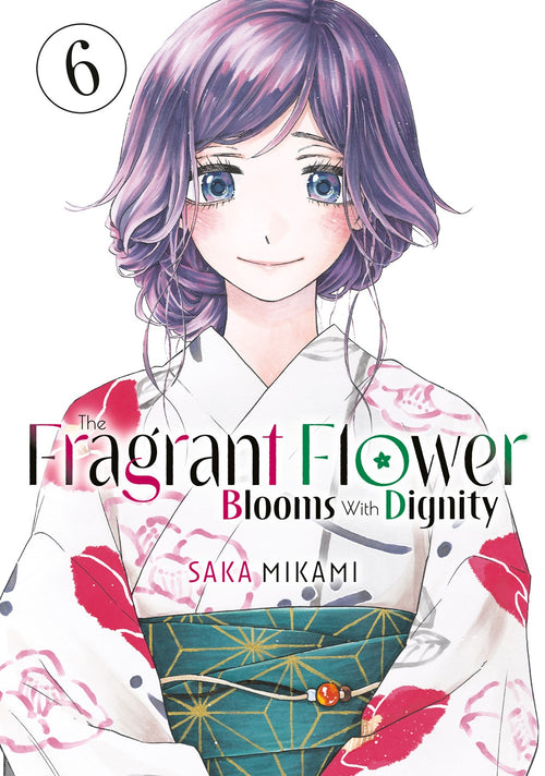 The Fragrant Flower Blooms With Dignity Manga Volume 6