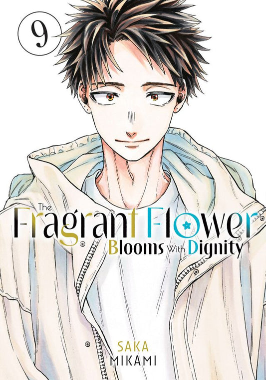 The Fragrant Flower Blooms With Dignity Manga Volume 9