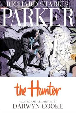 Richard Stark's Parker: the Hunter