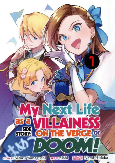 My Next Life as a Villainess Side Story: On the Verge of Doom! Manga Vol. 1